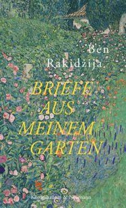 Briefe aus meinem Garten, Ben Rakidzija - Paperback - 9783826095795