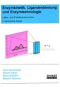 Bisswanger, H: Enzymkinetik, Ligandenbindung und Enzymtechno | Bisswanger, Hans ; Figura, Rainer ; Möschel, Klaus ; Nouaimi, Mereym | 