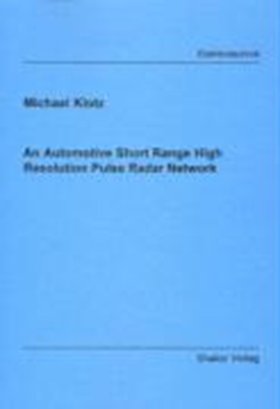 Klotz, M: Automotive Short Range High Resolution Pulse Radar