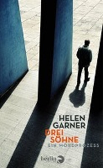Garner, H: Drei Söhne, GARNER,  Helen ; Falkner, Lina - Gebonden - 9783827012692