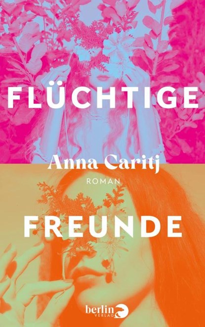 Flüchtige Freunde, Anna Caritj - Gebonden - 9783827014580