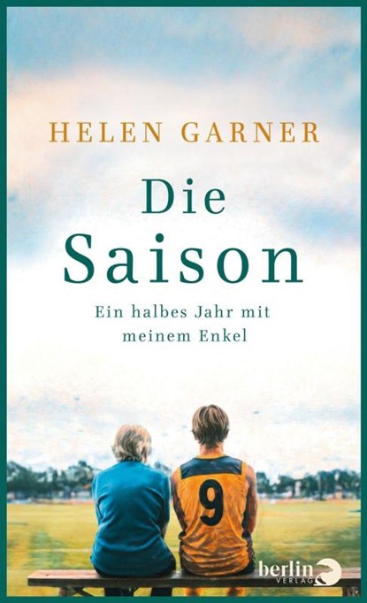 Die Saison, Helen Garner - Gebonden - 9783827015266