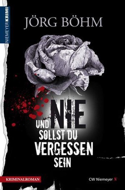 Und nie sollst du vergessen sein, Jörg Böhm - Ebook - 9783827183200