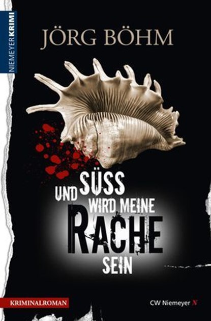 Und süß wird meine Rache sein, Jörg Böhm - Ebook - 9783827183255