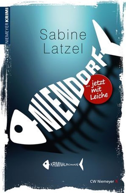 Niendorf … jetzt mit Leiche, Sabine Latzel - Ebook - 9783827184238