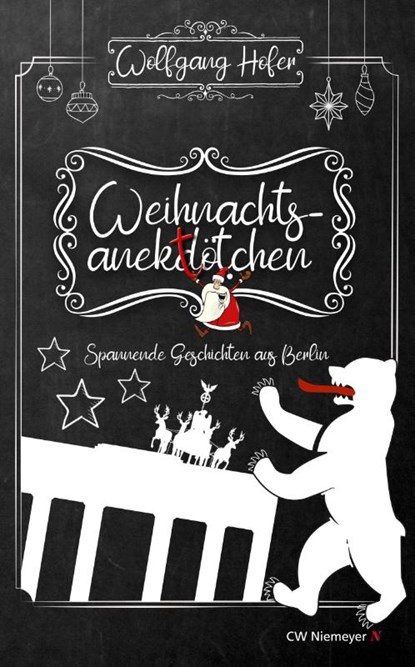 Weihnachtsanektötchen - Spannende Geschichten aus Berlin, Wolfgang Hofer - Gebonden - 9783827192134