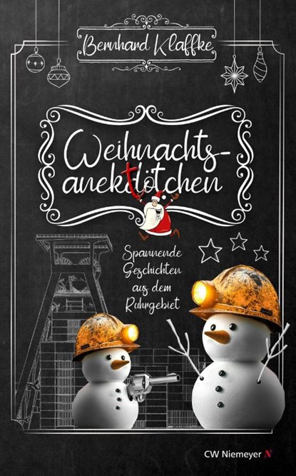 Weihnachtsanektötchen - Spannende Geschichten aus dem Ruhrgebiet, Bernhard Klaffke - Gebonden - 9783827192165