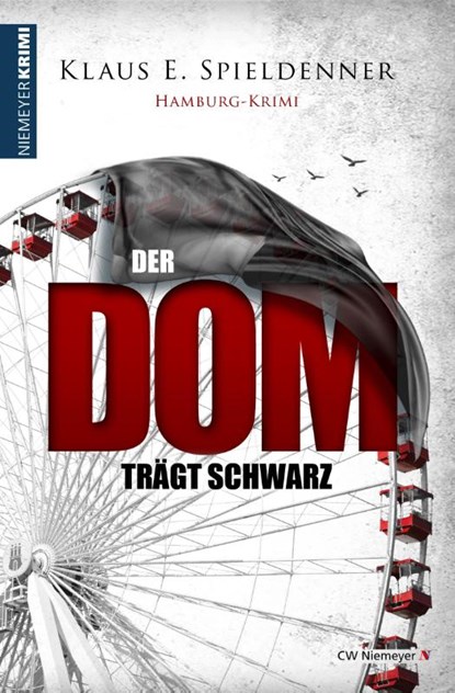 Der Dom trägt Schwarz, Klaus E. Spieldenner - Paperback - 9783827194404