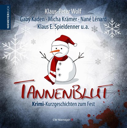Tannenblut, Klaus-Peter Wolf ; Thomas G. Krage ; Thorsten Sueße ; Andrea Gerecke - Gebonden - 9783827194916