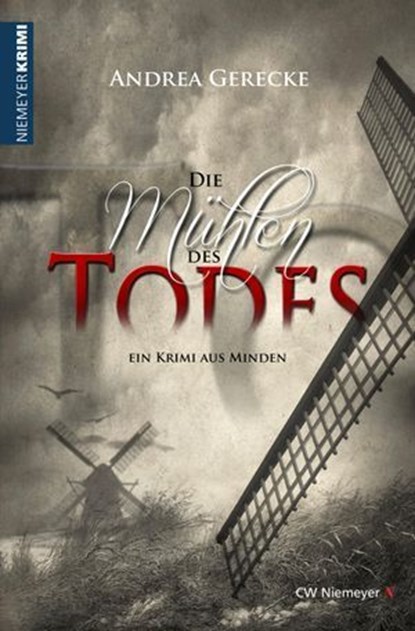 Die Mühlen des Todes, Andrea Gerecke - Ebook - 9783827198471