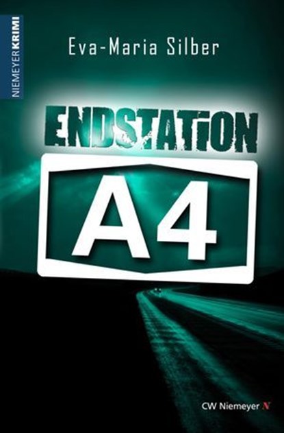 Endstation A4, Eva-Maria Silber - Ebook - 9783827198600