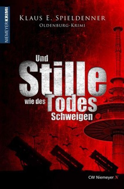 Und Stille wie des Todes Schweigen, Klaus E. Spieldenner - Ebook - 9783827198617