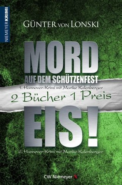 Mord auf dem Schützenfest & Eis!, Günter von Lonski - Ebook - 9783827198952