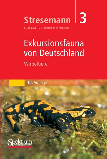 Stresemann - Exkursionsfauna von Deutschland. Band 3: Wirbeltiere, Konrad Senglaub ;  H. -J. Hannemann ;  Bernhard Klausnitzer - Gebonden - 9783827406613