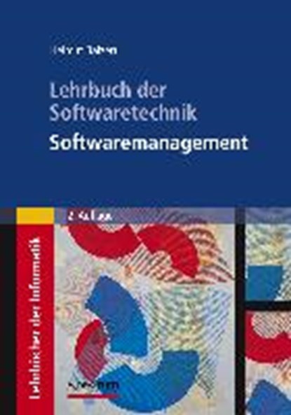 Lehrbuch der Softwaretechnik: Softwaremanagement, BALZERT,  Helmut - Gebonden - 9783827411617