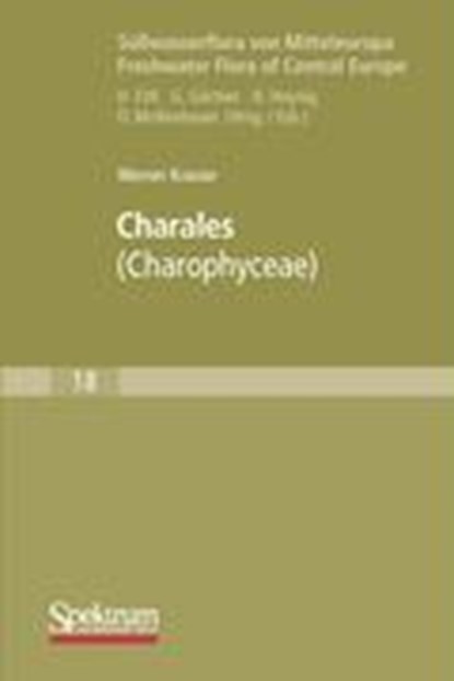 Suwasserflora von Mitteleuropa, Bd. 18: Charales, Werner Krause - Paperback - 9783827419132