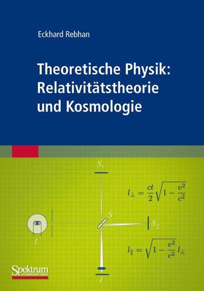 Theoretische Physik: Relativitätstheorie und Kosmologie, Eckhard Rebhan - Paperback - 9783827423146