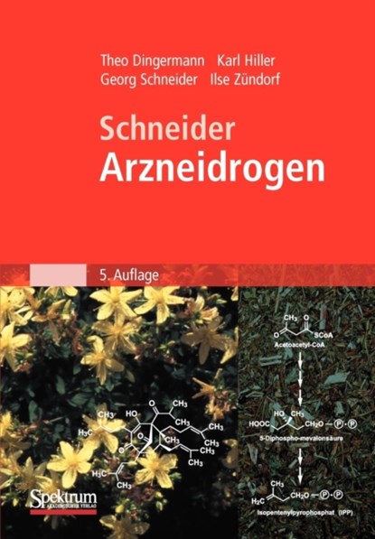 Schneider - Arzneidrogen, Theo Dingermann ; Karl Hiller ; Georg Schneider ; Ilse Zundorf - Paperback - 9783827427656