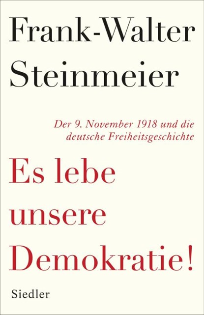 Es lebe unsere Demokratie!, Frank-Walter Steinmeier - Gebonden - 9783827501271
