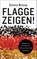 Flagge zeigen!, Enrico Brissa - Gebonden - 9783827501332