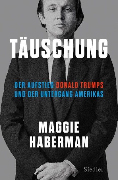 Täuschung, Maggie Haberman - Gebonden - 9783827501646