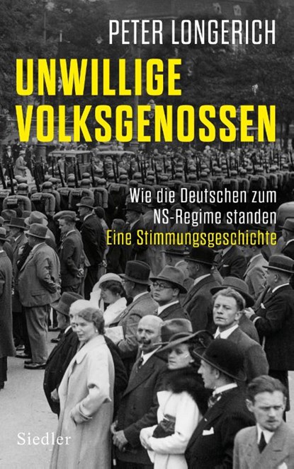 Unwillige Volksgenossen, Peter Longerich - Gebonden - 9783827501837