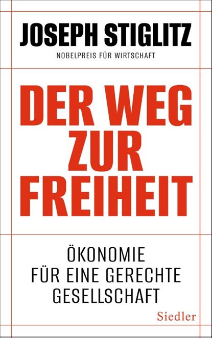 Der Weg zur Freiheit, Joseph Stiglitz - Gebonden - 9783827501998