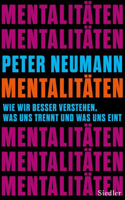 Mentalitäten, Peter Neumann - Gebonden - 9783827502018