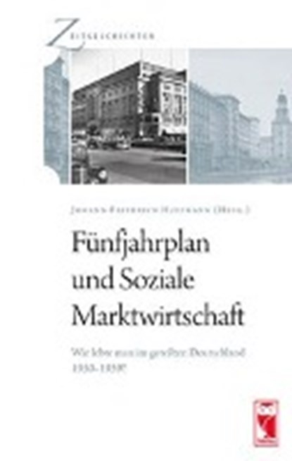 Fünfjahrplan und Soziale Marktwirtschaft., HUFFMANN,  Johann-Friedrich - Paperback - 9783828030930