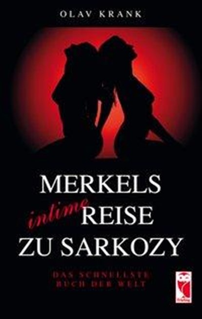 Merkels intime Reise zu Sarkozy, niet bekend - Paperback - 9783828031227