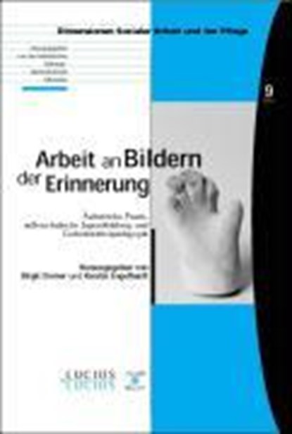 Arbeit an Bildern der Erinnerung, DORNER,  Birgit ; Engelhardt, Kerstin - Paperback - 9783828203501