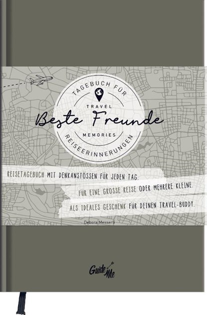 GuideMe Travel Memories "Beste Freunde" - Reisetagebuch, Debora Messerli - Gebonden - 9783828309661