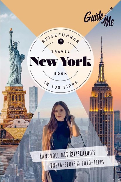 GuideMe Reiseführer New York, Caroline Julius ; @Itscaroo - Paperback - 9783828330184