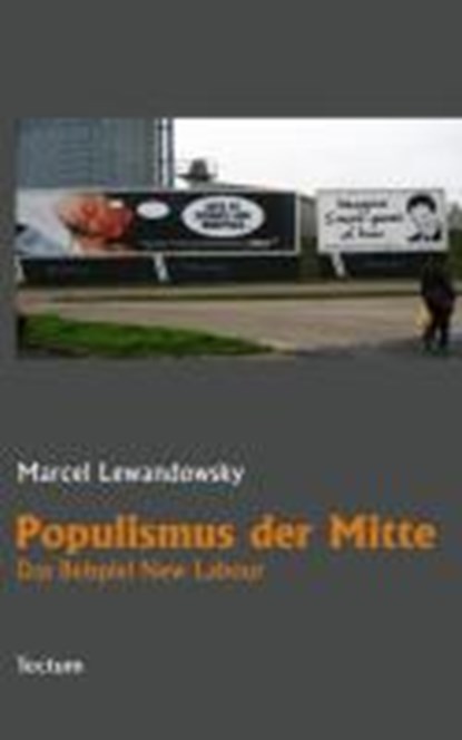 Lewandowsky, M: Populismus der Mitte, LEWANDOWSKY,  Marcel - Paperback - 9783828822627