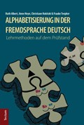Alphabetisierung in der Fremdsprache Deutsch | Ruth, Albert ; Heyn, Anne ; Rokitzki, Christiane | 