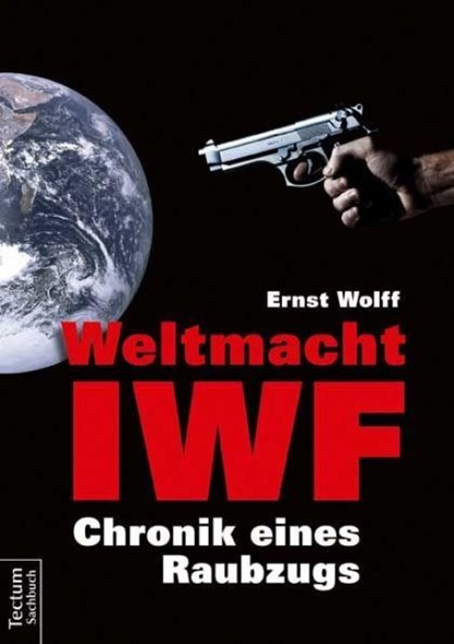Weltmacht IWF, Ernst Wolff - Paperback - 9783828833296