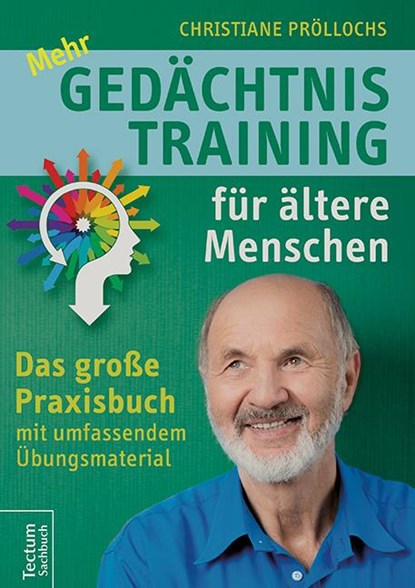 Mehr Gedächtnistraining für ältere Menschen, Christiane Pröllochs - Paperback - 9783828836532