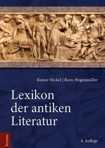 Lexikon der antiken Literatur, Rainer Nickel ; Boris Hogenmüller - Gebonden - 9783828849570