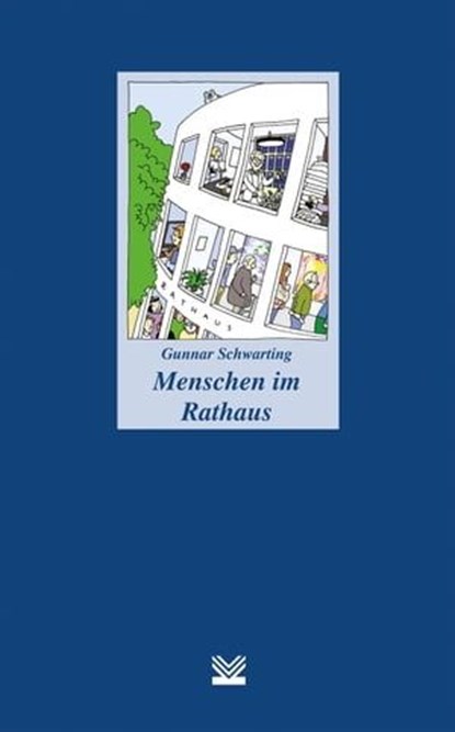 Menschen im Rathaus, Gunnar Schwarting - Ebook - 9783829310789