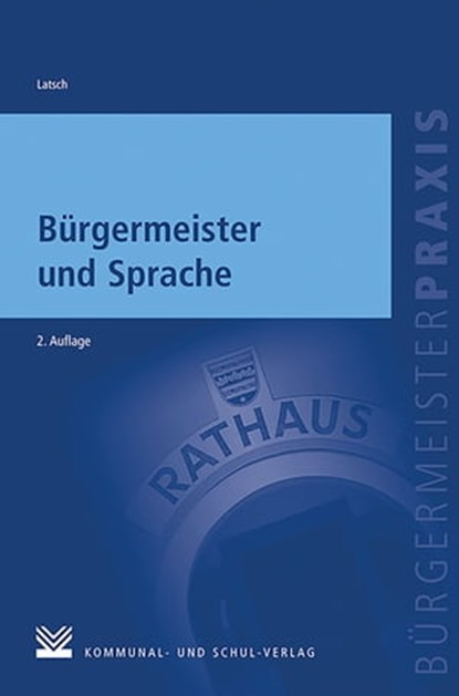 Bürgermeister und Sprache, Johannes Latsch - Ebook - 9783829312103