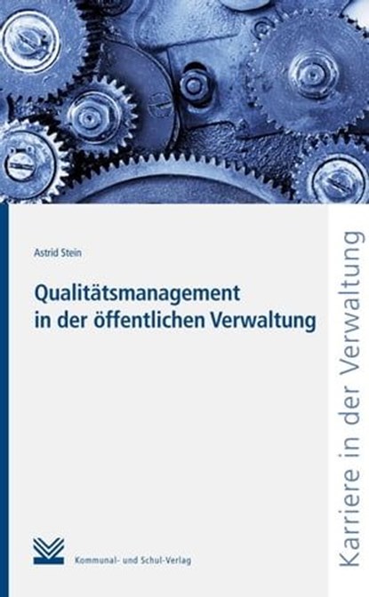 Qualitätsmanagement in der öffentlichen Verwaltung, Astrid Stein - Ebook - 9783829312110