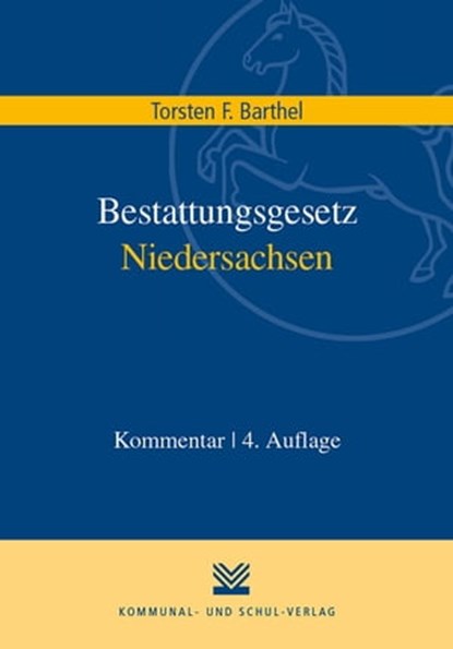 Bestattungsgesetz Niedersachsen, Torsten F. Barthel - Ebook - 9783829313988