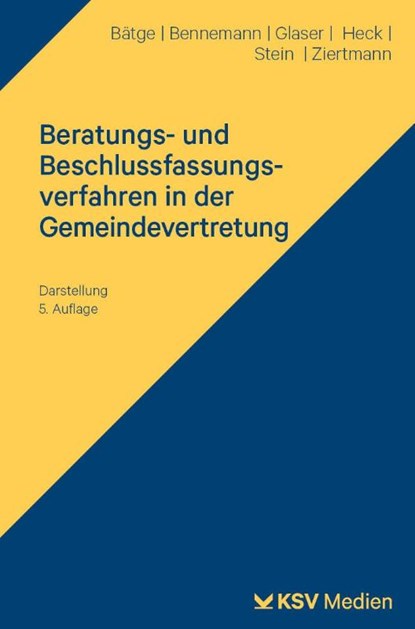Beratungs- und Beschlussfassungsverfahren in der Gemeindevertretung, Frank Bätge ; Gerhard Bennemann ; Klaus M Glaser ; Stefan Heck - Paperback - 9783829315159
