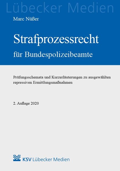 Strafprozessrecht für Bundespolizeibeamte, Marc Nüßer - Paperback - 9783829315531