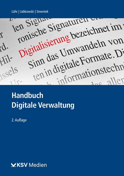 Handbuch Digitale Verwaltung, Henning Lühr ; Lydia Scholz ; Marc Groß - Gebonden - 9783829316859