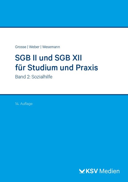 SGB II und SGB XII für Studium und Praxis (Bd. 2/3), Michael Grosse ;  Dirk Weber ;  Michael Wesemann - Paperback - 9783829318914