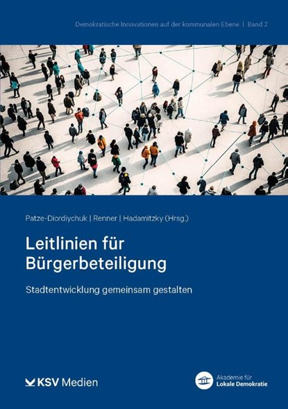 Leitlinien für Bürgerbeteiligung, Peter Patze-Diordiychuk ; Paul Renner ; Sebastian Hadamitzky - Paperback - 9783829318969