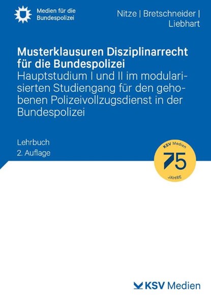 Musterklausuren Disziplinarrecht für die Bundespolizei, Konstantin Nitze ; Harald Bretschneider ; Jürgen Liebhart - Paperback - 9783829319089