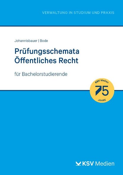 Prüfungsschemata Öffentliches Recht, Christoph Johannisbauer ; Matthias Bode - Paperback - 9783829319539