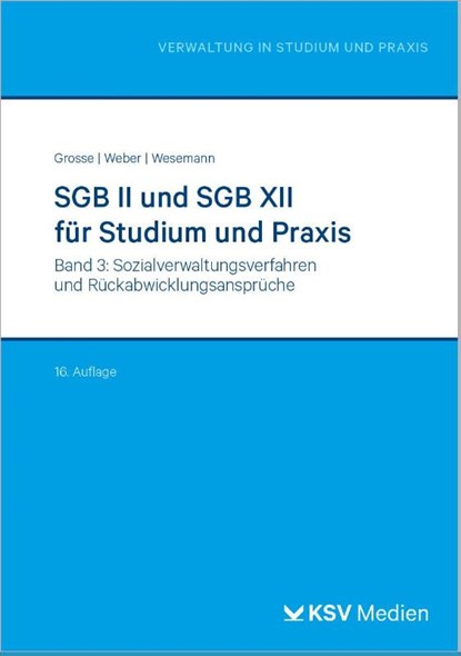 SGB II und SGB XII für Studium und Praxis (Bd. 3/3), Michael Grosse ; Dirk Weber ; Michael Wesemann - Paperback - 9783829320610
